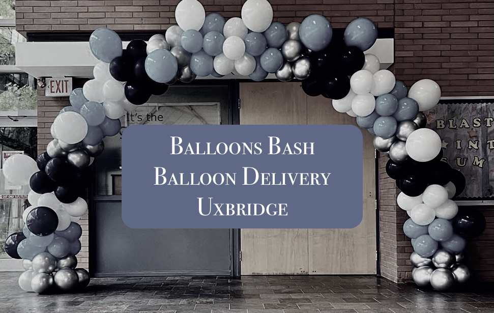 uxbridge balloon delivery company